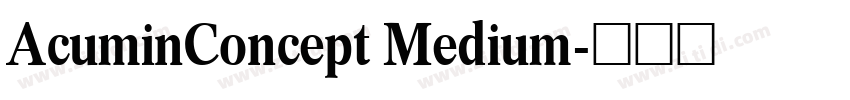 AcuminConcept Medium字体转换